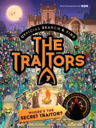 Official Search and Find The Traitors: Where's The Secret Traitor? (ISBN: 9781529539820)