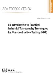 An Introduction to Practical Industrial Tomography Techniques for Non-destructive Testing (ISBN: 9789201209207)