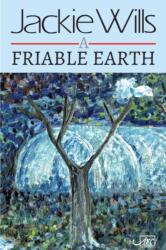 A Friable Earth (ISBN: 9781911469940)