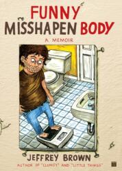 Funny Misshapen Body (ISBN: 9781416549475)
