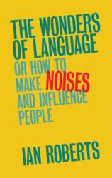 The Wonders of Language (ISBN: 9781107149939)