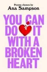 You Can Do It With a Broken Heart (ISBN: 9781035078981)
