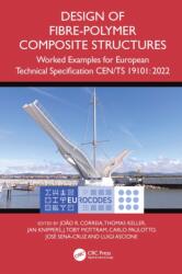 Design of Fibre-Polymer Composite Structures (ISBN: 9781032706863)