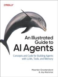 An Illustrated Guide to AI Agents (ISBN: 9798341662698)