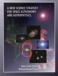 A New Science Strategy for Space Astronomy and Astrophysics (ISBN: 9780309058278)