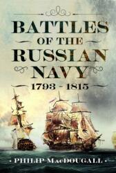 Battles of the Russian Navy 1793 - 1815 (ISBN: 9781036136772)