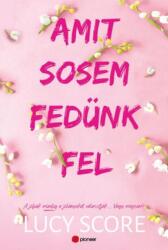 Amit sosem fedünk fel (ISBN: 9786156644374)