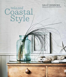 Relaxed Coastal Style - Denning, Sally (ISBN: 9781788796682)