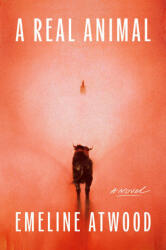 A Real Animal - ATWOOD EMELINE (ISBN: 9781646222964)