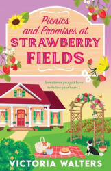 Picnics and Promises at Strawberry Fields - Victoria Walters (ISBN: 9781805570943)