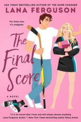 The Final Score - FERGUSON LANA (ISBN: 9780593953716)