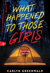 What Happened to Those Girls - GREENWALD CARLYN (ISBN: 9781464226571)