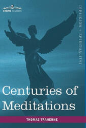 Centuries of Meditations - Thomas Traherne (ISBN: 9781616402921)