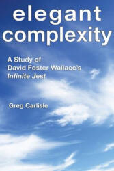 Elegant Complexity - Greg Carlisle (ISBN: 9780976146537)