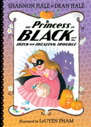 The Princess in Black and the Trick-Or-Treating Trouble - Dean Hale, Leuyen Pham (ISBN: 9781536234107)