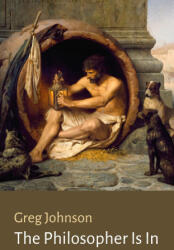 The Philosopher Is In - Greg Johnson (ISBN: 9781642640724)