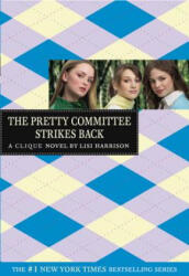 The Pretty Committee Strikes Back - Lisi Harrison (ISBN: 9780316115001)