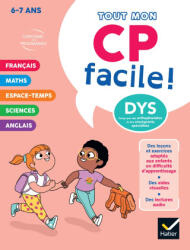 Mon CP facile ! Adapté aux enfants DYS ou en difficulté d'apprentissage - 6 ans - Evelyne Barge, Marco Overzee, Marie-Hélène Van Tilbeurgh (2024)