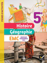 Fiches d'activités Histoire-Géographie-EMC 5e - Ed. 2024 - Cahier élève - Jean-Claude Martinez, Corinne Chastrusse, David Roussy, Philippe Tissot (ISBN: 9782401108523)