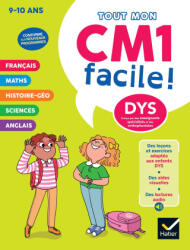 Mon CM1 facile ! Adapté aux enfants DYS ou en difficulté d'apprentissage - Nouveau programme - Evelyne Barge, Marco Overzee, Buster Bone (2025)