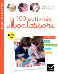 100 activités Montessori - Sylvie d'Esclaibes, Noemie d'Esclaibes (2019)