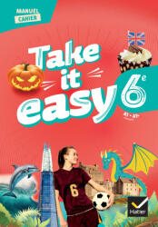 Take it easy 6e - Anglais - Ed. 2025 - Manuel-cahier élève - Erwan Gouraud, Pauline Puech, Amalia Rogers, Aline Charles, Huw Thomas, Jean-Marck Molignier, Amandine Belleville, Laurane Breuval, Elodie Davo-verdavoir, Camille Fossiez (2025)