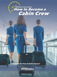 How to become a Cabin Crew. The flight attendant book - Facundo Conforti (2024)