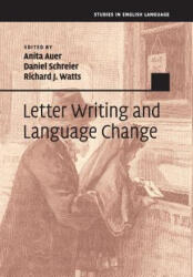 Letter Writing and Language Change - EDITED BY ANITA AUER (2019)