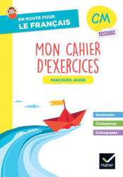 En route pour le Français - CM - Cahier de grammaire-orthographe - Parcours jaune - Ed. 2026 - Célia Chambon, Delphine Onillon (2026)