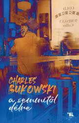 A semmitől délre (ISBN: 9789636561581)