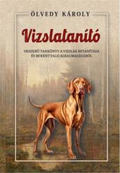 A vizslatanító (ISBN: 9786156962911)