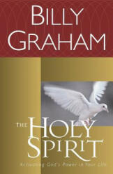Holy Spirit - Billy Graham (ISBN: 9780849942136)