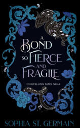A Bond So Fierce and Fragile - ST GERMAIN SOPHIA (ISBN: 9781496764744)