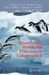 Mixed Effects Models and Extensions in Ecology with R - Alain F. Zuur, Elena N. Ieno, N. J. Walker, Anatoly A. Saveliev, Graham M. Smith (ISBN: 9780387874579)