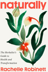 Naturally - ROBINETT RACHELLE (ISBN: 9780593832332)