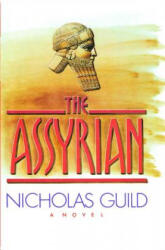 The Assyrian - Guild, Nicholas Guild (ISBN: 9781476783871)