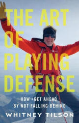 Art of Playing Defense - Tilson Whitney Tilson (ISBN: 9781544520315)