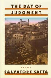 The Day of Judgment - Salvatore Satta, Patrick Creagh (ISBN: 9780374526603)