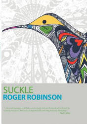 Roger Robinson - Suckle - Roger Robinson (ISBN: 9781905233212)