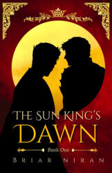 The Sun King's Dawn - Briar Niran (ISBN: 9781918530056)