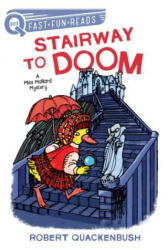 Stairway to Doom: A Miss Mallard Mystery - Robert Quackenbush (2018)