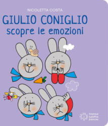 Giulio Coniglio scopre le emozioni - Nicoletta Costa (2026)