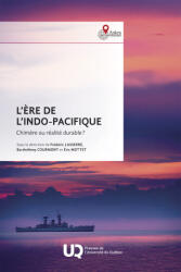 L'ère de l'Indo-Pacifique - Mottet, Courmont, Lasserre (2026)