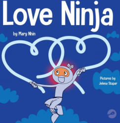 Love Ninja - Mary Nhin, Jelena Stupar (2020)