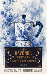 Kávéból őrölt álom (ISBN: 9789635436200)