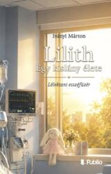 Lilith - Egy kislány élete (ISBN: 9786151035634)