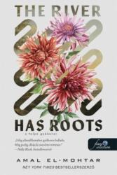 The River Has Roots - A folyó gyökerei (ISBN: 9786151171301)