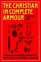 Christian in Complete Armour - William Gurnall (ISBN: 9780851514567)