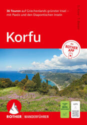 ROTHER Wanderführer Korfu. 36 Touren auf Griechenlands grünster Insel - mit Paxós und den Diapontischen Inseln (ISBN: 9783763315086)