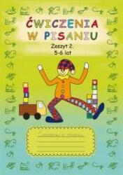 Ćwiczenia w pisaniu. Zeszyt 2. 5-6 lat (ISBN: 9788382606553)